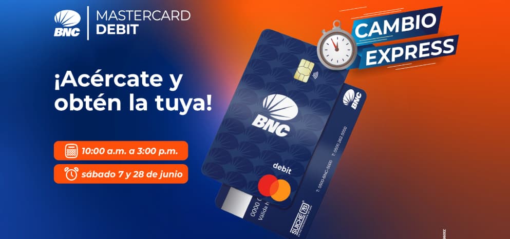 BNC anuncia jornadas especiales para cambios de tarjetas de débito