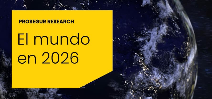 Prosegur Research advierte que 2026 exigirá mayor seguridad ante un mundo más competitivo y violento